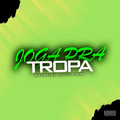 Joga pra Tropa - Single