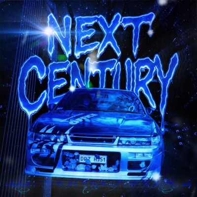 NEXT CENTURY - Single