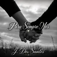 Para Sempre Nós — J. dos Santos