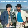 Bandeirante e Zé Batista - Não Vai Me Esquecer