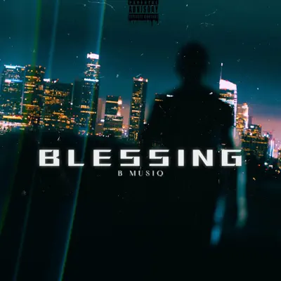 Ouve BLESSING - Single de B musiq