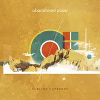 Sublime Currency — Abandoned Pools