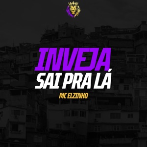 Inveja Sai pra Lá