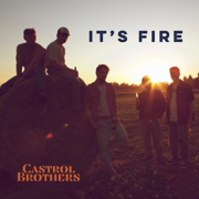 It's Fire - Castrol Brothers