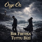 Bir Fırtına Tuttu Bizi - Single
