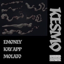 Kesmo (feat. Kay App & Molato) Emoney
