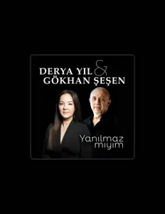Derya Yılを聴いたり、ミュージックビデオを鑑賞したり、経歴やツアー日程などを確認したりしましょう！