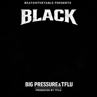 Black (feat. Big Pressure) - Single