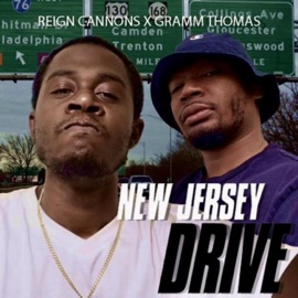 NJ Drive (feat. Gramm Thomas) Reign Cannons
