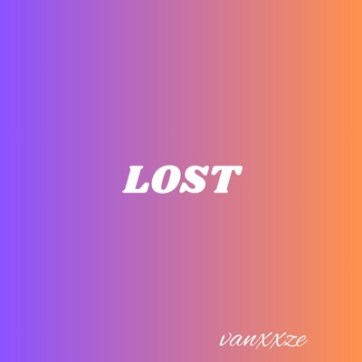 Vanxxze - LOST