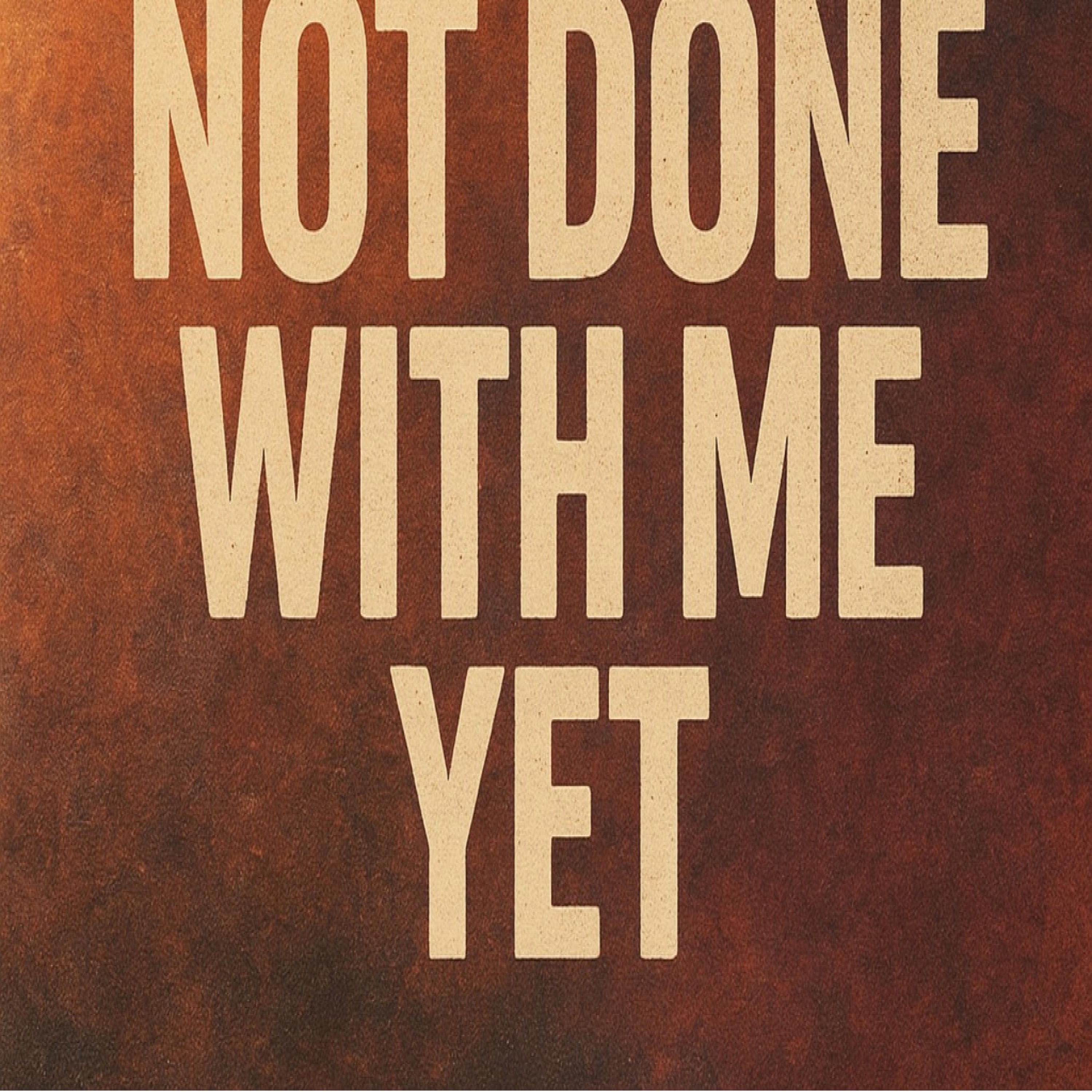 You're not done with me yet - Single