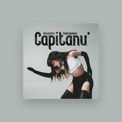 Listen to Alexandra Căpitănescu, watch music videos, read bio, see tour dates & more!