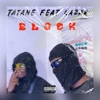 Tatane sdt BLOCK (feat. Kazar) - Single