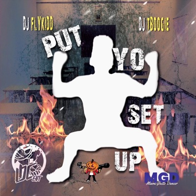 Put Yo Set up (feat. T boogie) - Single