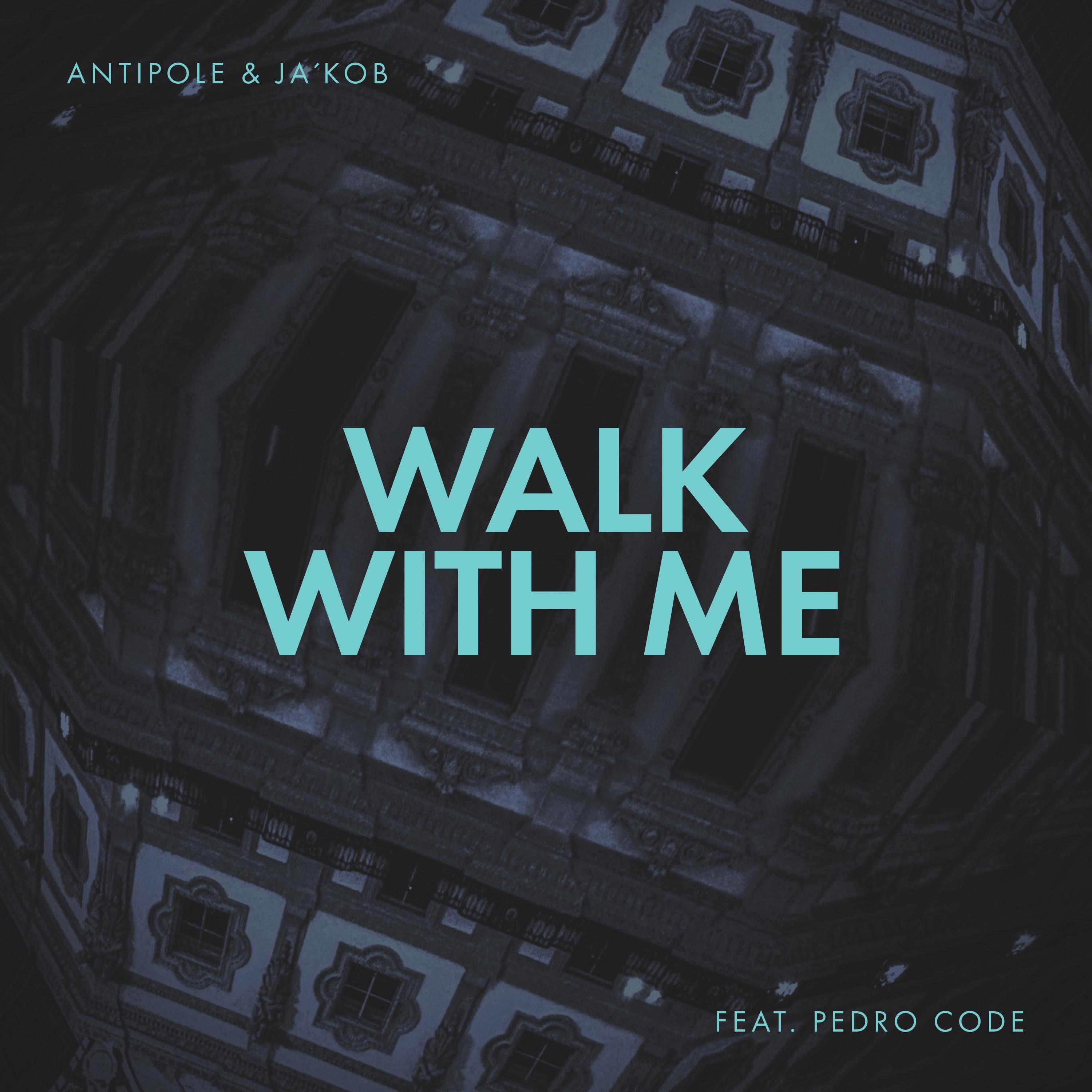 Walk With Me (feat. Pedro Code) - Single