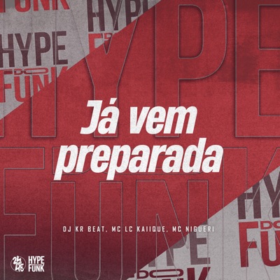 Já Vem Preparada - Single