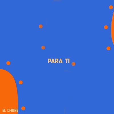 El Chone - para ti