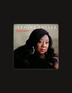 Ouve Jeanine Fuller, vê vídeos de música, lê a biografia, vê as datas da digressão e muito mais!
