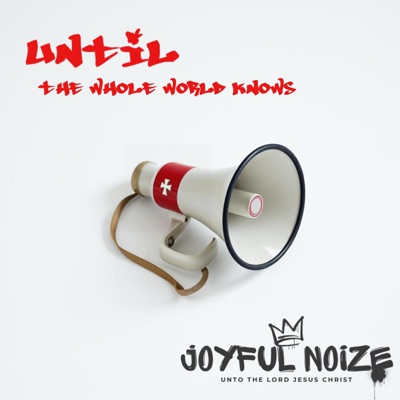 Until The Whole World Knows