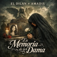 En Memoria de la Dama (feat. Amadis) - Single - El Dilan