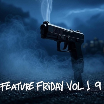 Feature Friday, Vol. 9 (feat. Cheerz Mateo & Mvjor K) - Single