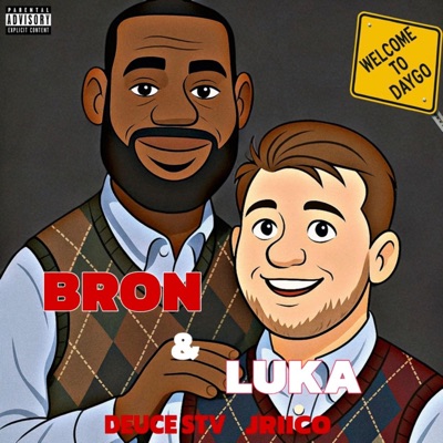Bron and Luka (feat. Jriico) - Single