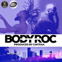 Body Roc - Single - My'key Iso & Peppa Don