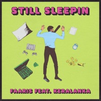 Still Sleepin - Single - Faaris & Keralanka