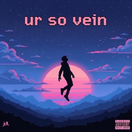 ur so vein JDL