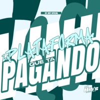 ZN Plataforma Que ta Pagando - Single - DJ BR7 OFICIAL
