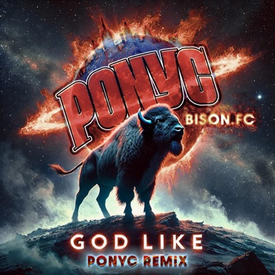 GOD LIKE (feat. Showrocka, Royalty, Din Cooks, Daphya, R.Cineus, SPEK ARSON, Jay the Star & Lyphe) [PONYC REMIX] - Single