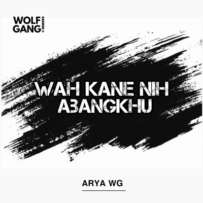 ARYA WG - Wah Kane Nih Abangkhu