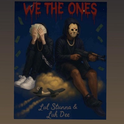 We the ones (feat. Stunna)