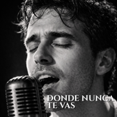 Donde Nunca Te Vas