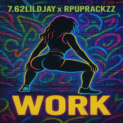 Work (feat. Rpuprackzz) - Single