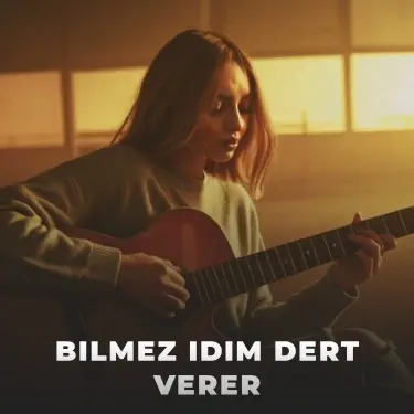 Bilmez Idim Dert Verer