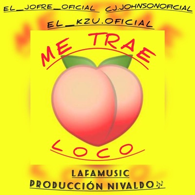 Me Trae Loco - Single