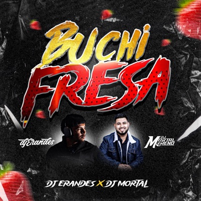 BUCHI FRESA TRIBAL (feat. DJ Erandes) - Single
