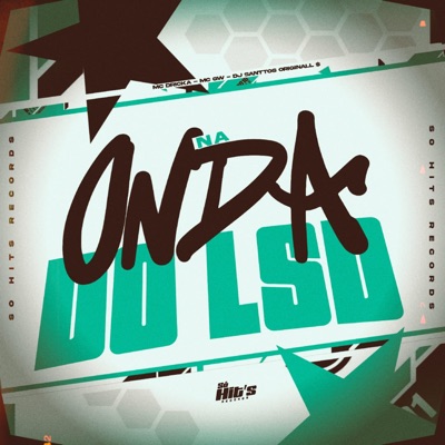 Na Onda do LSD (feat. MC Dricka) - Single