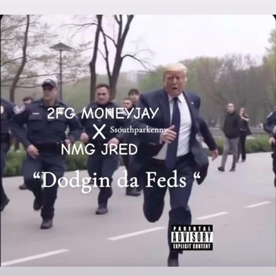 Dodgin da feds (feat. NMG Jred & ssouthparkenny) [audio] - Single