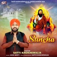 Suneha - Single - Satti Khokhewalia