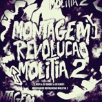 MONTAGEM REVOLUCAO MOLITIA 2 - EP