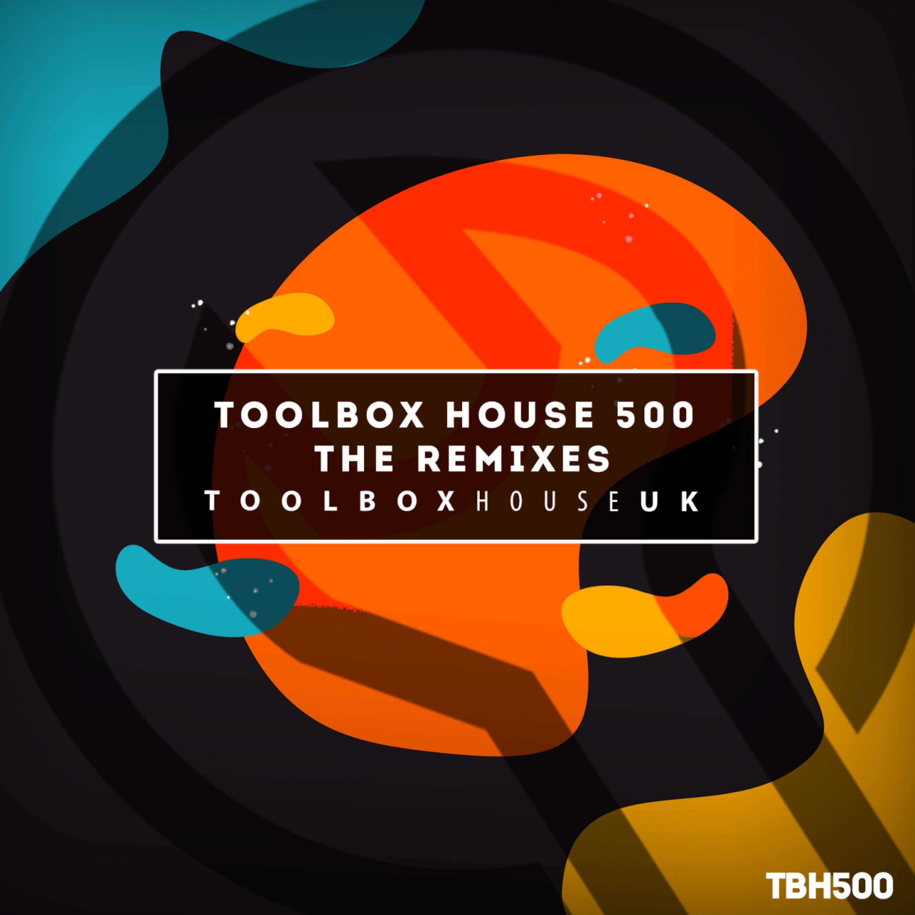 Toolbox House 500 - the Remixes
