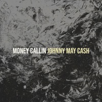 Money Callin (feat. Migz) - Single - Johnny May Cash