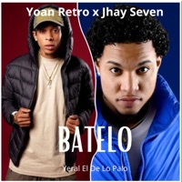Batelo - Single - Yoan Retro, JhaySeven & Yeral El De Lo Palo