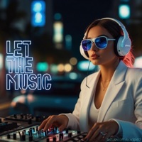 Let the Music (feat. Nadia) - Single - Music7Agent