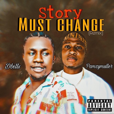 Story must change (feat. Pamzy muller) - Single