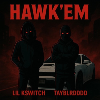 HAWK'EM (feat. TayBlrdddd) - Single
