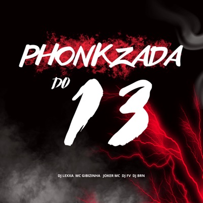 PHONKZADA DO 13 (feat. DJ FV & JOKER MC) - Single