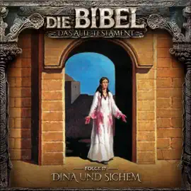 Dina und Sichem: Die Bibel - Altes Testament 17